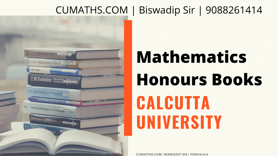 [2021] Calcutta University Mathematics Honours Best Books - CUMATHS.COM